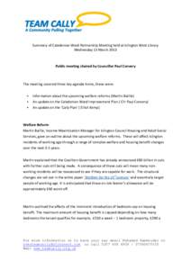 Summary of Caledonian Ward Partnership Meeting held at Islington West Library Wednesday 13 March 2013 Public meeting chaired by Councillor Paul Convery  The meeting covered three key agenda items, these were: