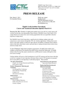 TBAISD Career-Tech Center 880 Parsons Road, Traverse City, [removed]Phone[removed]Fax[removed]www.tbactc.org  PRESS RELEASE