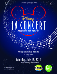 Presented by The City of Whiting  Magical Music from the Movies Whiting Park Festival Orchestra Dr. Robert Vodnoy