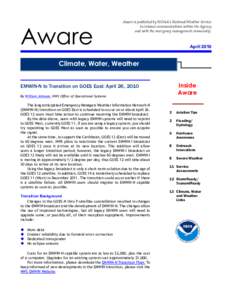 Aware  Aware is published by NOAA’s National Weather Service to enhance communications within the Agency and with the emergency management community.