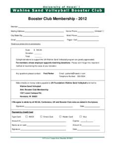 University of Hawai`i  Wahine Sand Volleyball Booster Club Booster Club Membership[removed]Member: