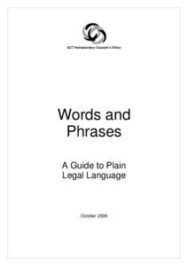 ACT Parliamentary Counsel’s Office  Words and Phrases A Guide to Plain Legal Language