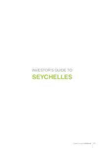 INVESTOR’S GUIDE TO  SEYCHELLES Investor’s Guide to SEYCHELLES