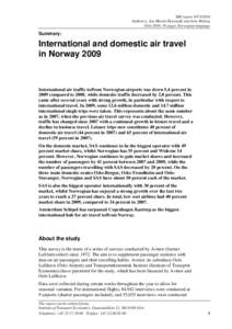 TØI reportAuthor(s): Jon Martin Denstadli and Arne Rideng Oslo 2010, 59 pages Norwegian language Summary:
