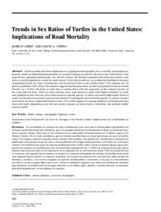 Trends in Sex Ratios of Turtles in the United States: Implications of Road Mortality JAMES P. GIBBS∗ AND DAVID A. STEEN† State University of New York College of Environmental Science and Forestry, 350 Illick Hall, 1 