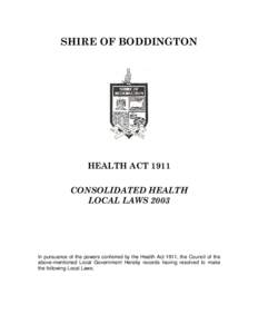 SHIRE OF BODDINGTON  HEALTH ACT 1911 CONSOLIDATED HEALTH LOCAL LAWS 2003