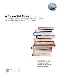 Jefferson High School School Accountability Report Card, 2011–2012 Jefferson Union High School District annual report to the » An