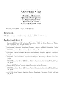 Curriculum Vitae Hendrik J. Monkhorst Quantum Theory project and Physics Department University of Florida Gainesville FL32611-8435