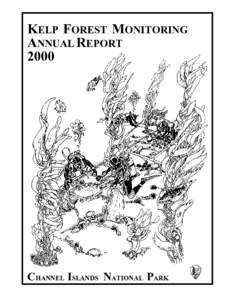 KELP FOREST MONITORING ANNUAL REPORT 2000 CHANNEL ISLANDS NATIONAL PARK