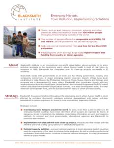 Emerging Markets Toxic Pollution, Implementing Solutions Toxics, such as lead, mercury, chromium, solvents and other chemicals affect the health of more than 100 million people throughout the emerging markets of the worl