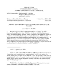 129 FERC ¶ 61,069 UNITED STATES OF AMERICA FEDERAL ENERGY REGULATORY COMMISSION Before Commissioners: Jon Wellinghoff, Chairman; Suedeen G. Kelly, Marc Spitzer, and Philip D. Moeller.