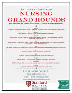 PATIENT CARE SERVICES  NURSING GRAND ROUNDS New 2015 Dates - 4th Tuesday of each month - excluding November & December