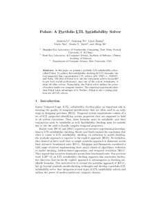 Polsat: A Portfolio LTL Satisfiability Solver Jianwen Li1 , Geguang Pu1 , Lijun Zhang2 , Yinbo Yao1 , Moshe Y. Vardi3 , and Jifeng He1 1  2