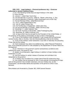 63G[removed]Legal holidays -- Personal preference day -- Governor authorized to declare additional days[removed]a) The following-named days are legal holidays in this state: (i) every Sunday; (ii) January 1, called New Year