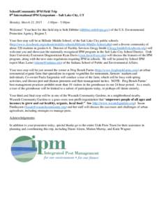 School/Community IPM Field Trip 8th International IPM Symposium – Salt Lake City, UT Monday, March 23, 2015 1:00pm - 5:00pm