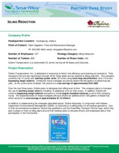 PARTNER C ASE S TUDY  IDLING REDUCTION Company Profile Headquarters Location: Huntingburg, Indiana