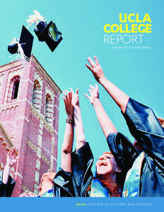 Summer 2013 | Volume Twenty  UCLA COLLEGE OF LETTERS AND SCIENCE From the Deans of the College of Letters and Science