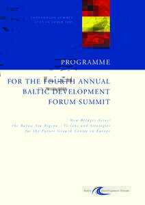 COPENHAGEN SUMMITOCTOBER 2002 PROGRAMME FOR THE FOURTH ANNUAL BALTIC DEVELOPMENT