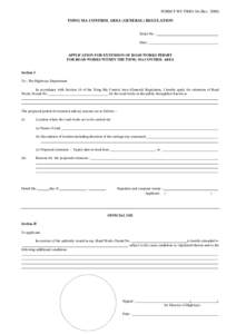 FORM F-WI-TS003-04 (Rev[removed]TSING MA CONTROL AREA (GENERAL) REGULATION Serial No. : Date:  APPLICATION FOR EXTENSION OF ROAD WORKS PERMIT