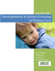 Developmental psychology / Medical terms / Autism / DENVER II / Medical home / Screening / Developmental disability / Child development / Developmental-Behavioral Screening and Surveillance / Medicine / Health / Pediatrics