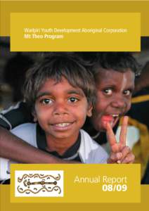 Warlpiri Youth Development Aboriginal Corporation Mt Theo Program Annual Report 08/09