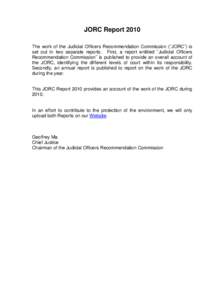 JORC Report 2010 The work of the Judicial Officers Recommendation Commission (“JORC”) is set out in two separate reports. First, a report entitled “Judicial Officers Recommendation Commission” is published to pro