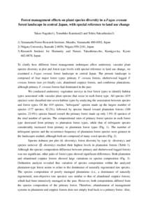 Forest management effects on plant species diversity in a Fagus crenata forest landscape in central Japan, with special reference to land use change Takuo Nagaike1), Tomohiko Kamitani2) and Tohru Nakashizuka3) 1) Yamanas