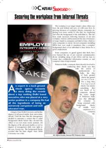 40  Cover Story Securing the workplace from Internal Threats  Anil Sharma