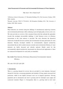 Joint Measurement of Economic and Environmental Performance of Water Industries Tiho Anceva, M.A. Samad Azadb a A/Professor, School of Economics, 217 Biomedical Building (C81), The University of Sydney, NSW