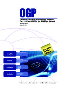 Geospatial Integrity of Geoscience Software Part 3 – User guide for the GIGS Test Dataset Report No[removed]September[removed]Complete: