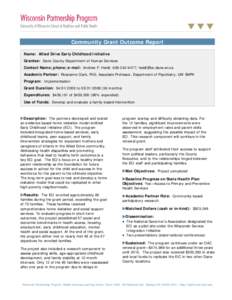 =  Community Grant Outcome Report Name: Allied Drive Early Childhood Initiative Grantee: Dane County Department of Human Services