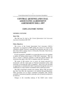 1 Central Queensland Coal Associates Agreement Amendment CENTRAL QUEENSLAND COAL ASSOCIATES AGREEMENT AMENDMENT BILL 1997