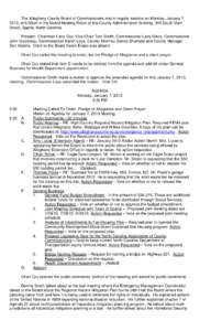 The Alleghany County Board of Commissioners met in regular session on Monday, January 7, 2013, at 6:30pm in the Board Meeting Room of the County Administration Building, 348 South Main Street, Sparta, North Carolina. Pre