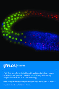 PLOS Genetics reflects the full breadth and interdisciplinary nature of genetics and genomics research by publishing outstanding original contributions in all areas of biology. www.plosgenetics.org • plosgenetics@plos.