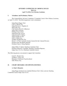 ADVISORY COMMITTEE ON CRIMINAL RULES MINUTES April 7-8, 2014, New Orleans, Louisiana I.  Attendance and Preliminary Matters