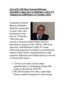 Pakistani Muslims / War on Terror / Abbottabad District / Pervez Musharraf / Inter-Services Intelligence / Osama bin Laden / Ziauddin Butt / Muhammad Zia-ul-Haq / Taliban / Pakistan / Pakistani politicians / Punjabi people