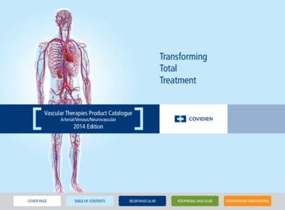 Transforming Total Treatment Vascular Therapies Product Catalogue Arterial/Venous/Neurovascular