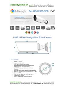 securitycams.ch  gmbh, Security-Kameras und Systeme Grabenstrasse 14, CH-6340 Baar / ZG. Switzerland  Ref. MS-C2963-FIPB 2MP