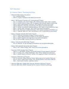 EQP Education Dr. Andrew Peters’ Teaching Activities • BIOS NF-POGO Centre of Excellence: ◦ 2011: Scientific Writing. ◦ : Organic Pollutants in the Marine Environment. • Mentor, NSF Research Experience f