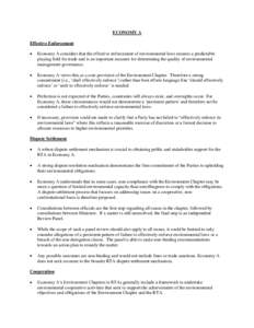 ECONOMY A Effective Enforcement  Economy A considers that the effective enforcement of environmental laws ensures a predictable playing field for trade and is an important measure for determining the quality of enviro