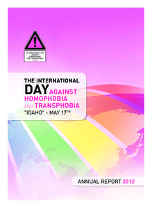 Gender-based violence / Homophobia / Hate / Transphobia / Phobias / International Day Against Homophobia and Transphobia / LGBT community / Lesbophobia / LGBT rights by country or territory / Gender / LGBT / Sexual orientation