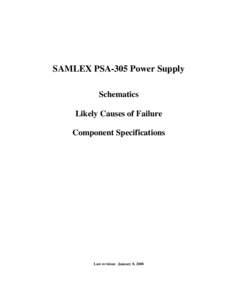 SAMLEX PSA-305 Power Supply Schematics Likely Causes of Failure Component Specifications  Last revision: January 8, 2008