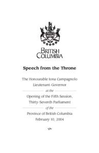 Speech from the Throne The Honourable Iona Campagnolo Lieutenant-Governor at the  Opening of the Fifth Session,