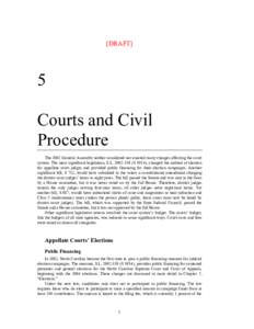 [DRAFT]  5 Courts and Civil Procedure The 2002 General Assembly neither considered nor enacted many changes affecting the court