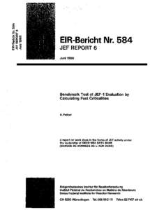 EIR-Bericht Nr. 584 JEF REPORT 6 Juni 1986 Benchmark Test of JEF-1 Evaluation by Calculating Fast Criticalities