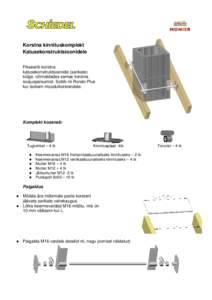 Korstna kinnituskomplekt Katusekonstruktsioonidele Fikseerib korstna katusekonstruktsioonide (sarikate) külge, võimaldades samas korstna soojuspaisumist. Sobib nii Rondo Plus