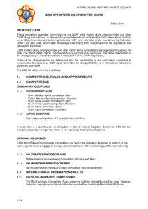 NTERNATIONAL MILITARY SPORTS COUNCIL  CISM SPECIFIC REGULATIONS FOR SKIING