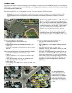 Traffic Circles University driver training course participants have expressed their frustration by the rules to safely and legally maneuver through traffic circles in Canada or in other countries. Traffic laws pertaining