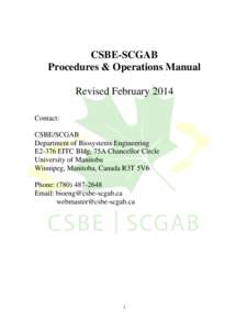 CSBE-SCGAB Procedures & Operations Manual Revised February 2014 Contact: CSBE/SCGAB Department of Biosystems Engineering