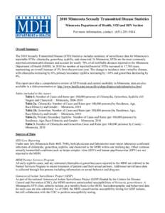 2010 Minnesota Sexually Transmitted Disease Statistics Minnesota Department of Health, STD and HIV Section For more information, contact: ([removed]Overall Summary The 2010 Sexually Transmitted Disease (STD) Statist